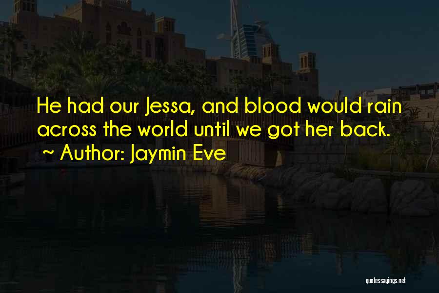 Jessa Quotes By Jaymin Eve