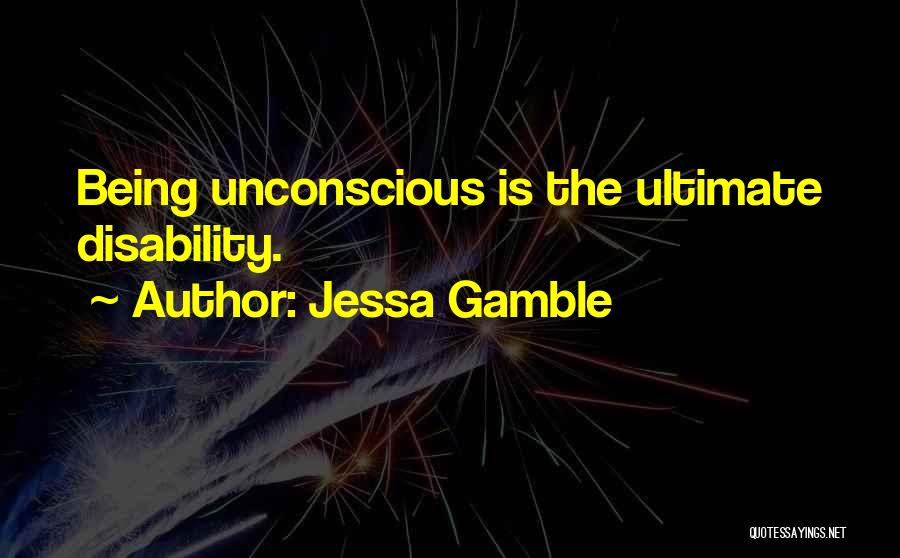 Jessa Quotes By Jessa Gamble