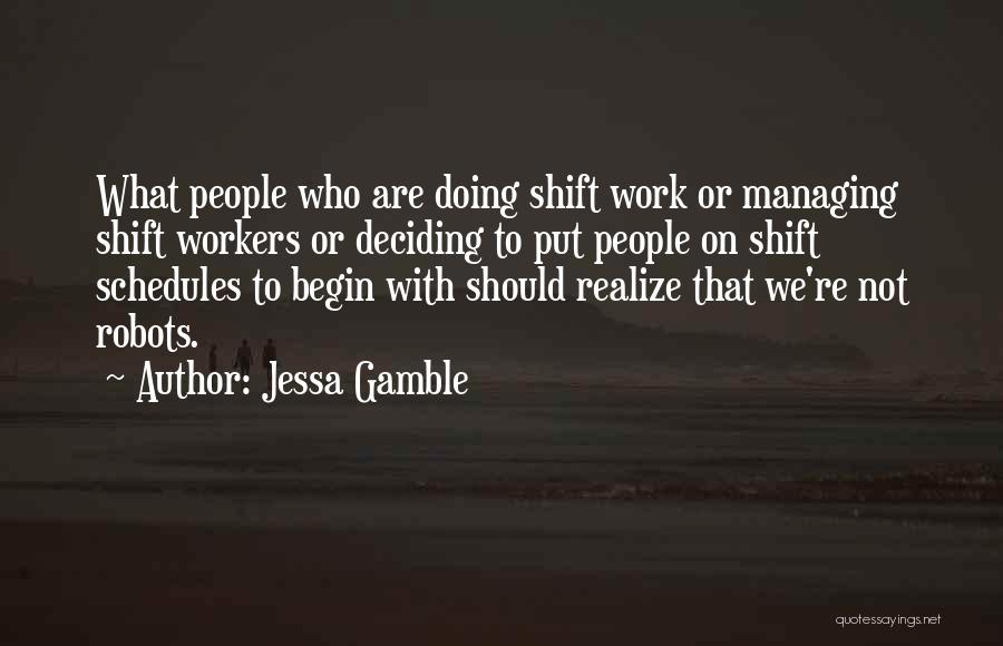 Jessa Quotes By Jessa Gamble