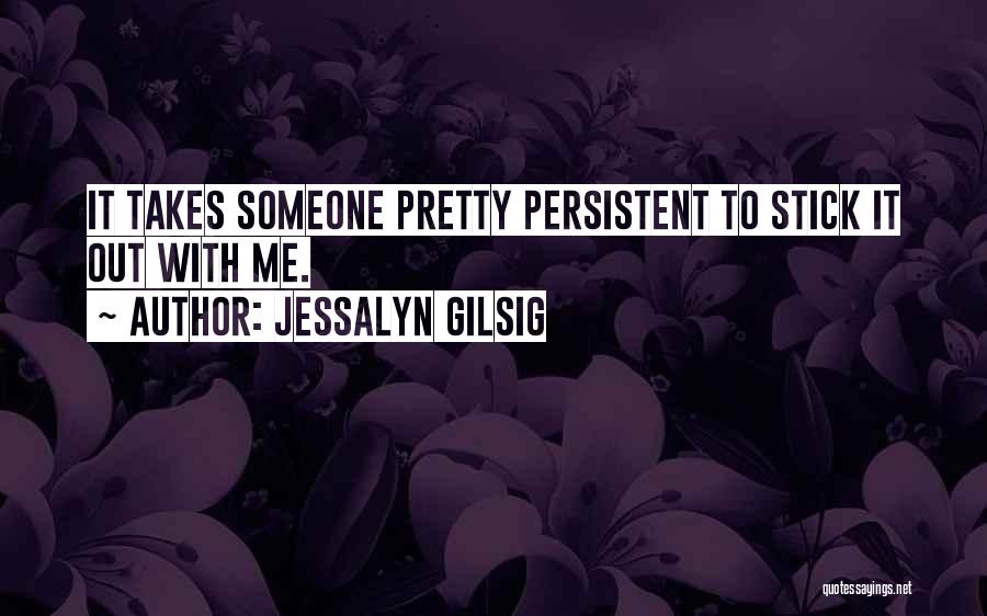 Jessalyn Gilsig Quotes 1275907