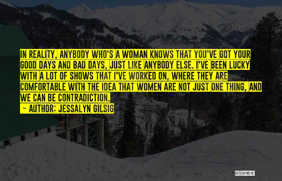 Jessalyn Gilsig Quotes 2245632