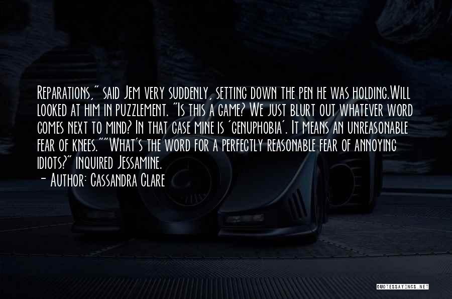 Jessamine Quotes By Cassandra Clare