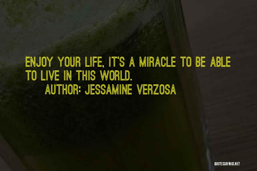 Jessamine Quotes By Jessamine Verzosa