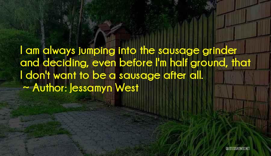 Jessamyn West Quotes 1691079