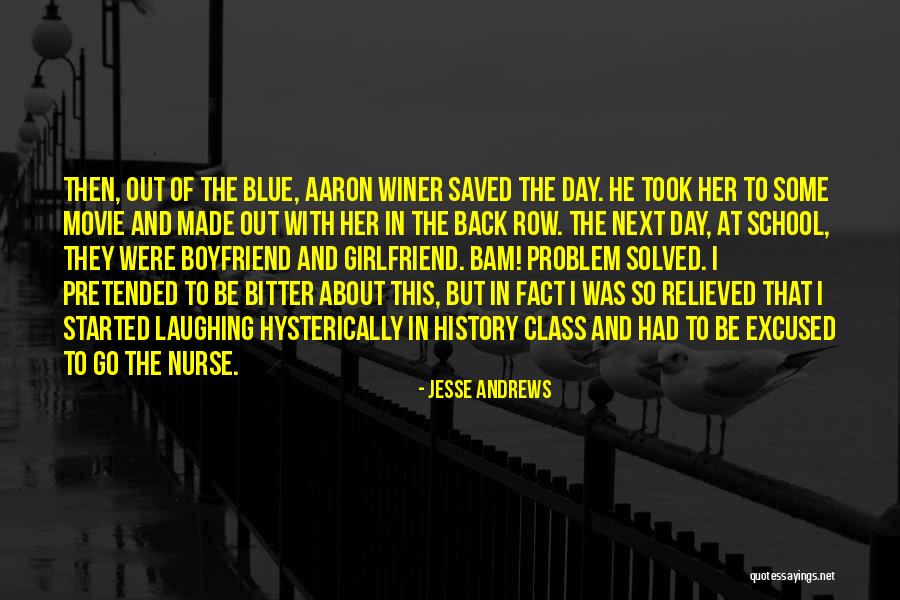 Jesse Andrews Quotes 100292