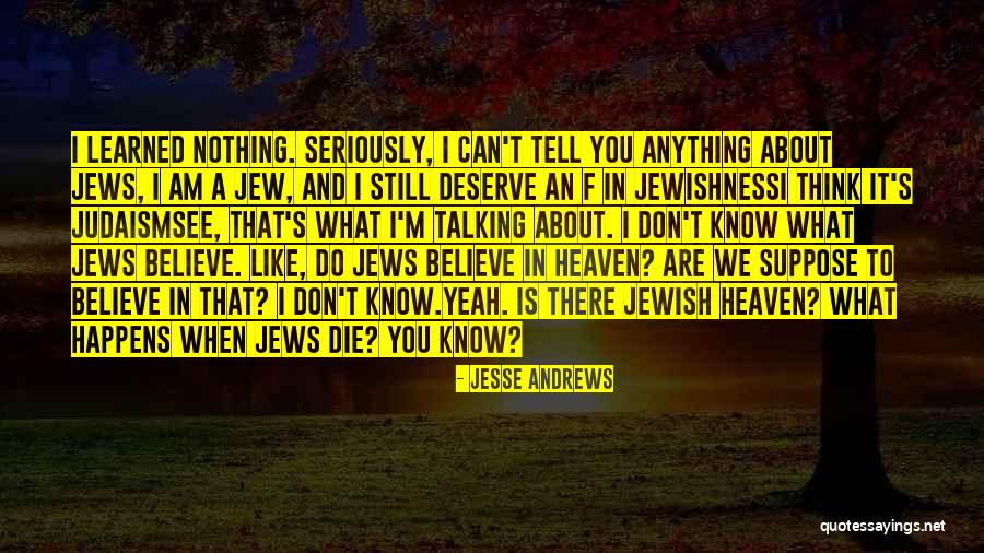 Jesse Andrews Quotes 1041742 Jesse Andrews Quotes 1041742