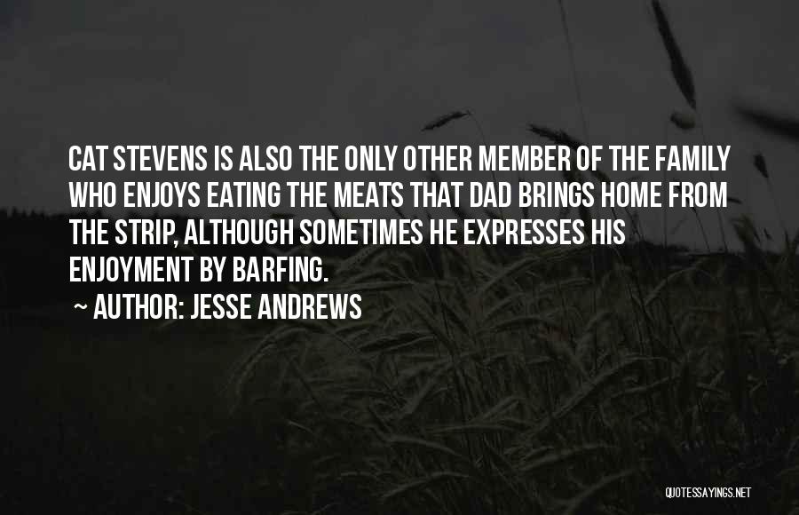 Jesse Andrews Quotes 1053635