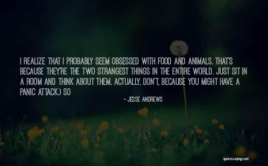 Jesse Andrews Quotes 1140797