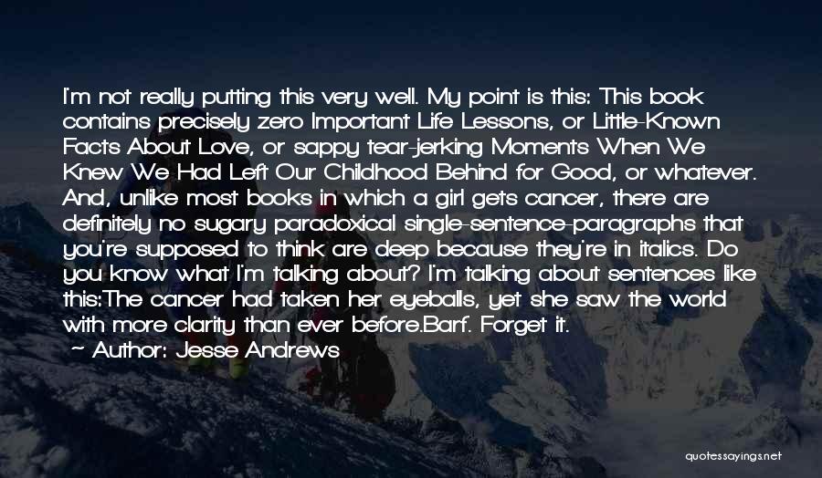 Jesse Andrews Quotes 1162127