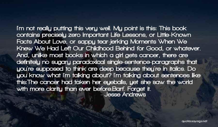 Jesse Andrews Quotes 1162127