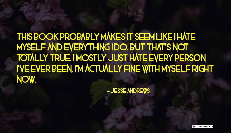 Jesse Andrews Quotes 1222918