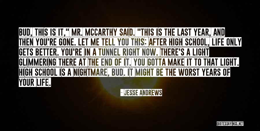 Jesse Andrews Quotes 1338913 Jesse Andrews Quotes 1338913
