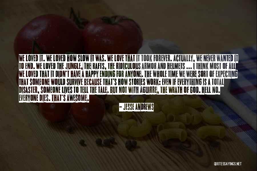 Jesse Andrews Quotes 149825 Jesse Andrews Quotes 149825