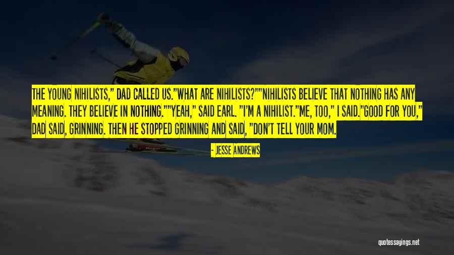Jesse Andrews Quotes 1519584 Jesse Andrews Quotes 1519584