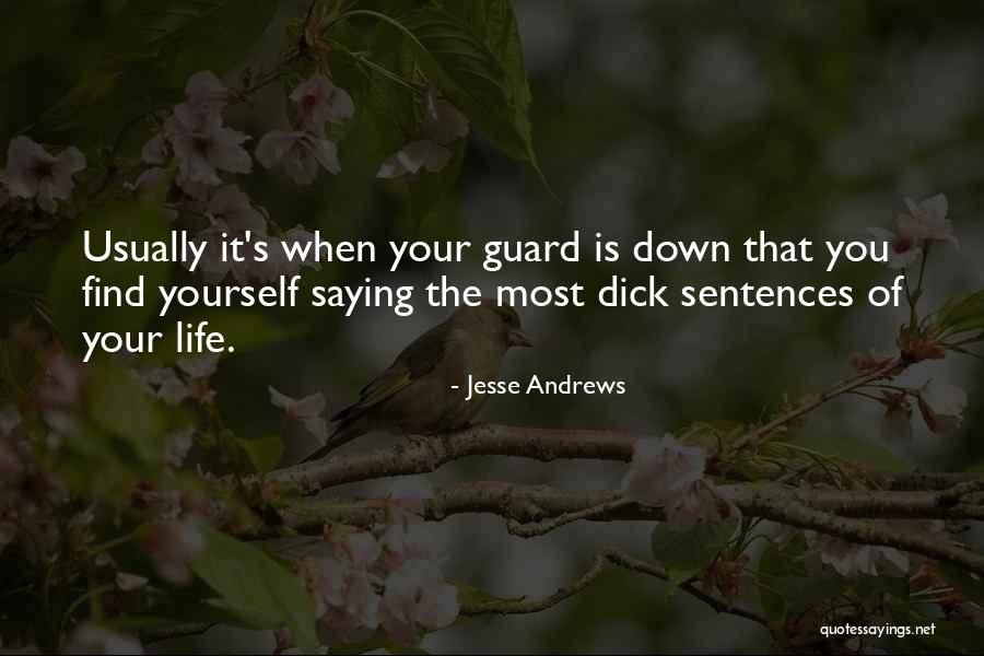 Jesse Andrews Quotes 1625573