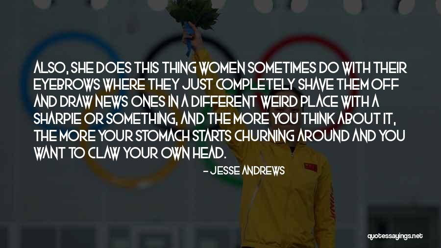 Jesse Andrews Quotes 539233 Jesse Andrews Quotes 539233