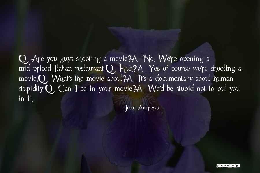 Jesse Andrews Quotes 655787 Jesse Andrews Quotes 655787