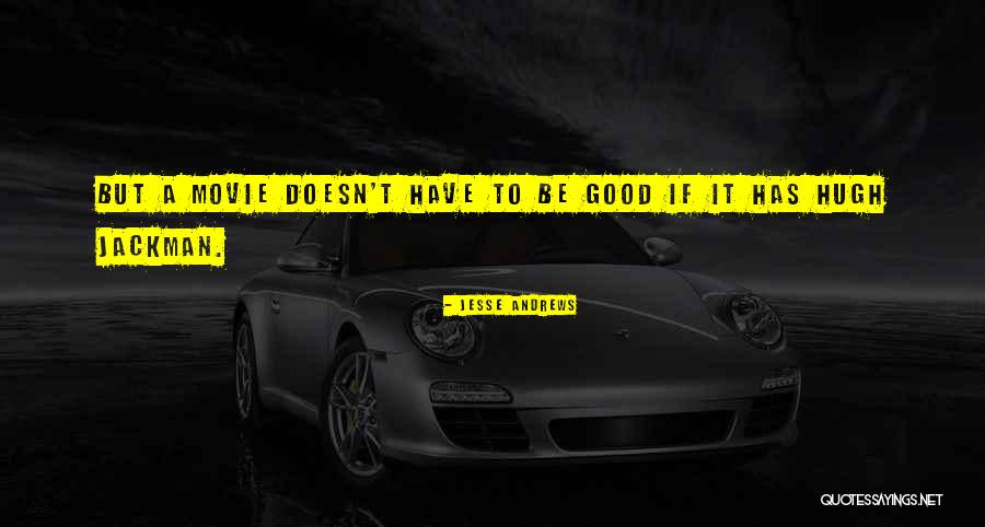 Jesse Andrews Quotes 781370 Jesse Andrews Quotes 781370