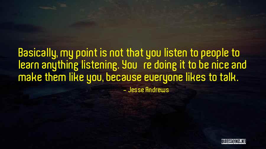 Jesse Andrews Quotes 824804