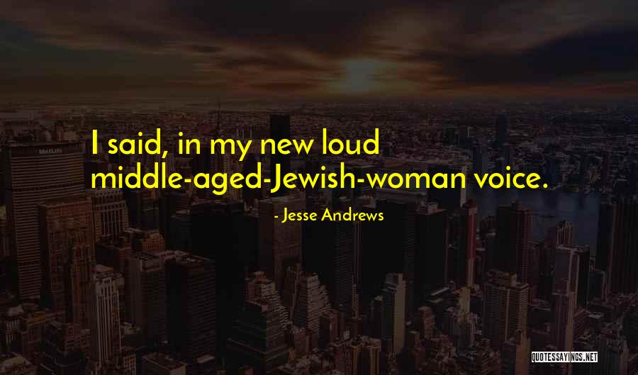 Jesse Andrews Quotes 860416 Jesse Andrews Quotes 860416