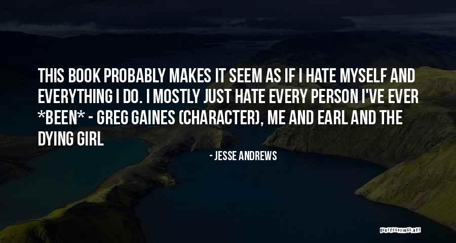 Jesse Andrews Quotes 882539