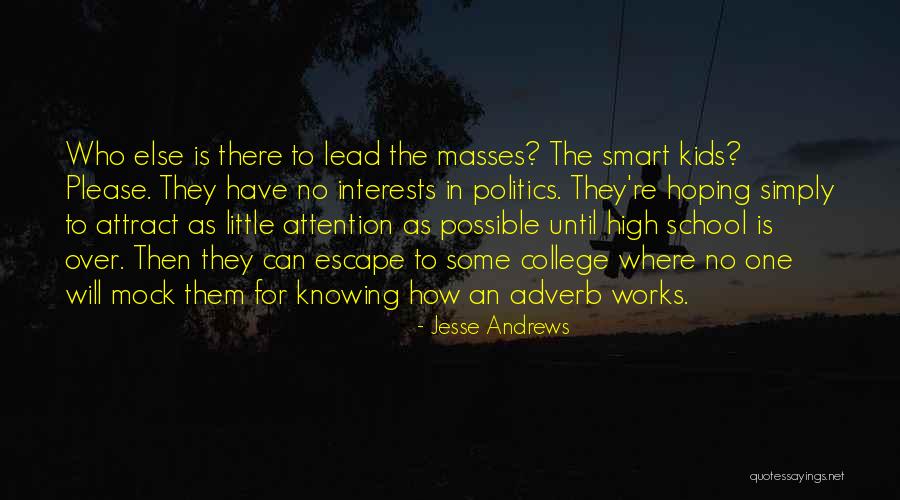 Jesse Andrews Quotes 943302 Jesse Andrews Quotes 943302