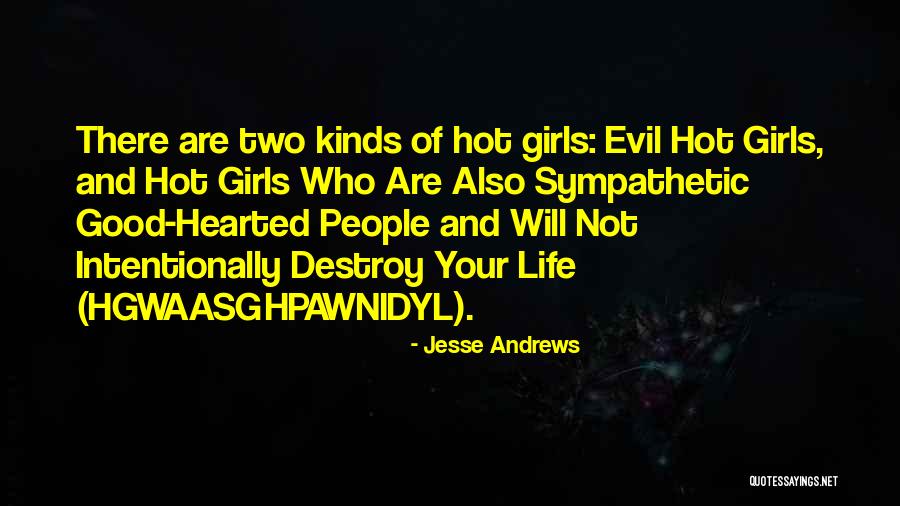 Jesse Andrews Quotes 99322 Jesse Andrews Quotes 99322