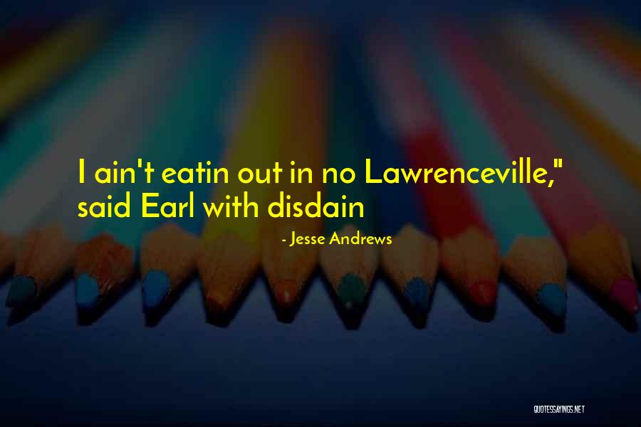 Jesse Andrews Quotes 998266 Jesse Andrews Quotes 998266