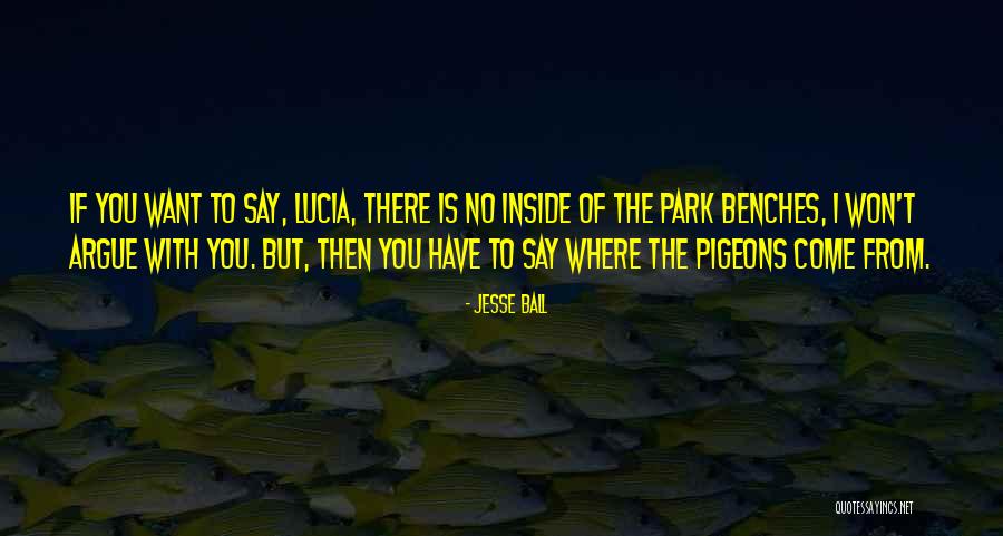 Jesse Ball Quotes 1405678 Jesse Ball Quotes 1405678
