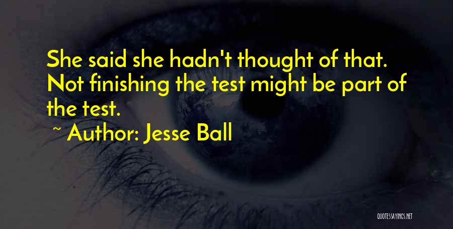 Jesse Ball Quotes 1463632