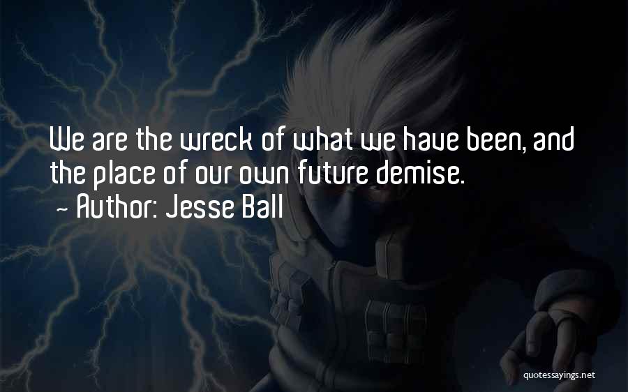 Jesse Ball Quotes 1788331