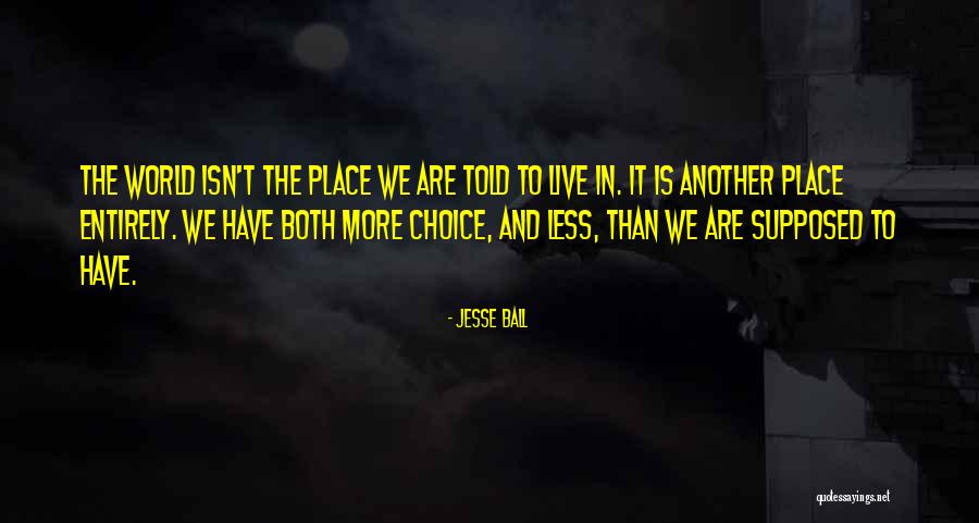 Jesse Ball Quotes 2054880 Jesse Ball Quotes 2054880