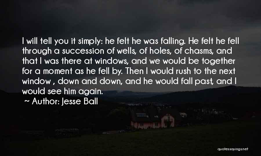 Jesse Ball Quotes 2222277