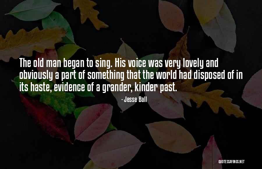 Jesse Ball Quotes 2228741 Jesse Ball Quotes 2228741