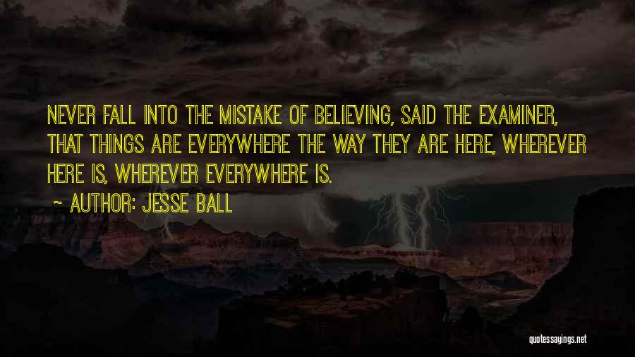 Jesse Ball Quotes 824254