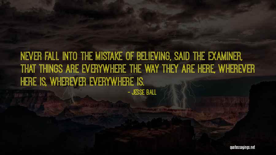 Jesse Ball Quotes 824254