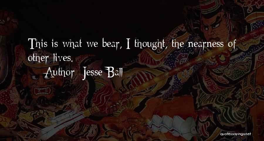 Jesse Ball Quotes 998405