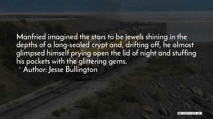 Jesse Bullington Quotes 841529