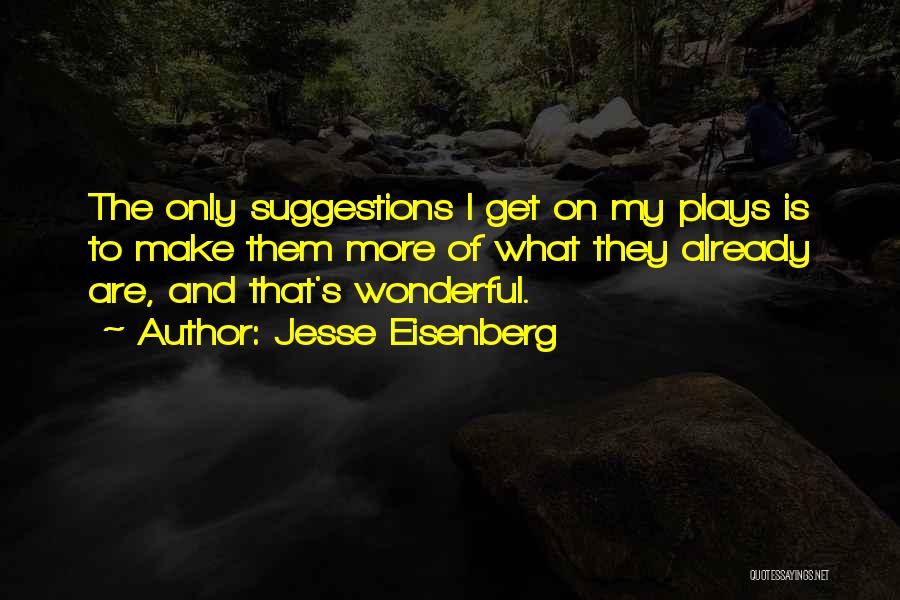 Jesse Eisenberg Quotes 1001430