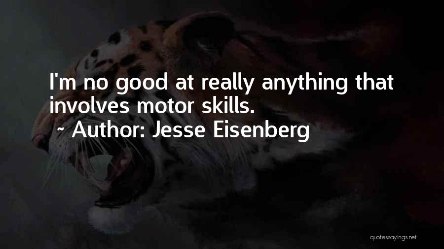 Jesse Eisenberg Quotes 1984705