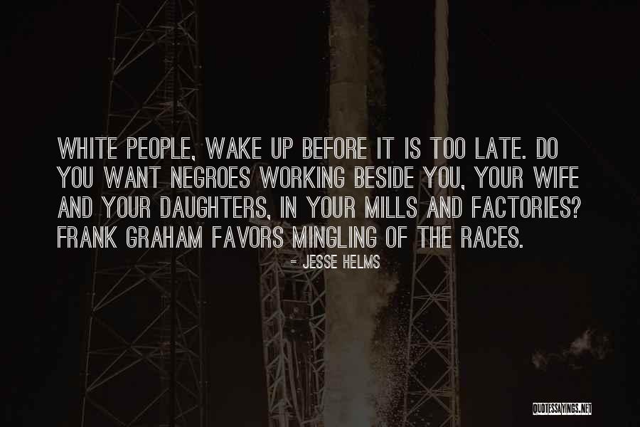 Jesse Helms Quotes 114089