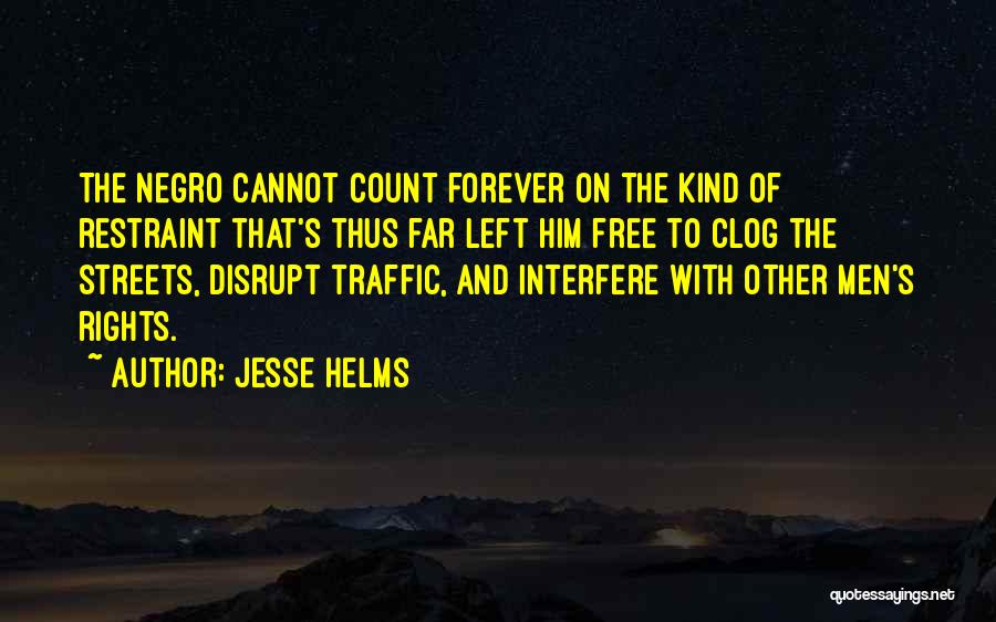 Jesse Helms Quotes 1147836