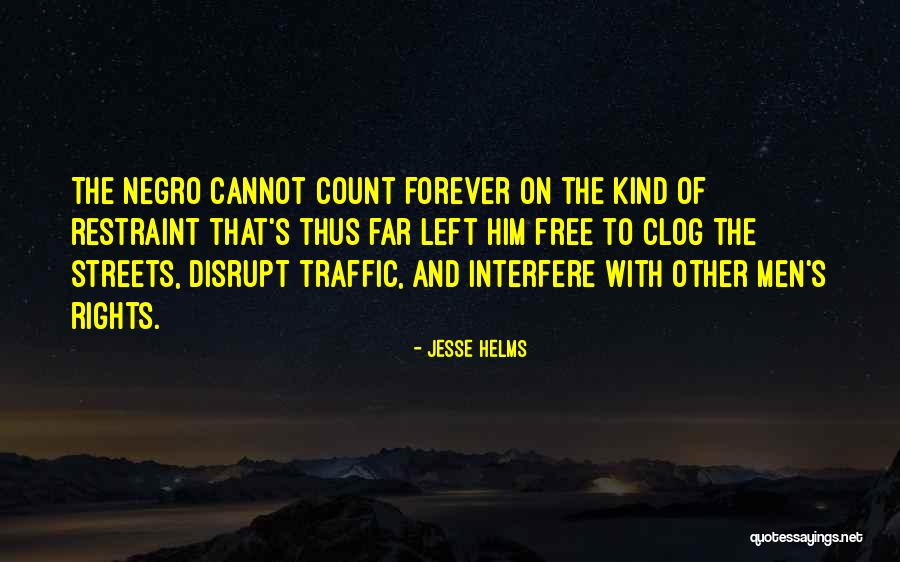 Jesse Helms Quotes 1147836