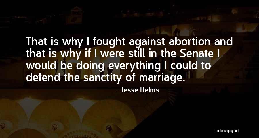 Jesse Helms Quotes 1581965