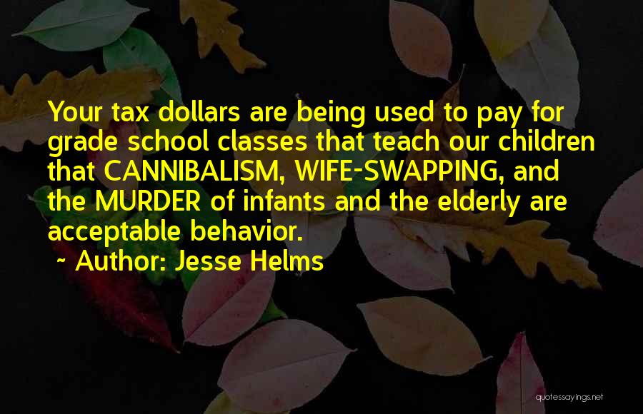 Jesse Helms Quotes 1906920