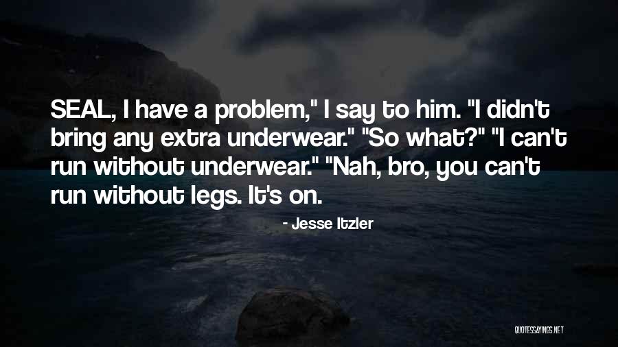 Jesse Itzler Quotes 427186