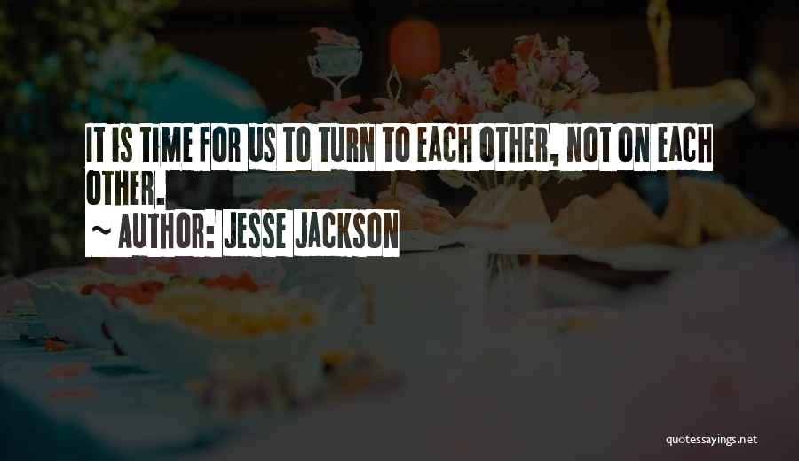 Jesse Jackson Quotes 1992672