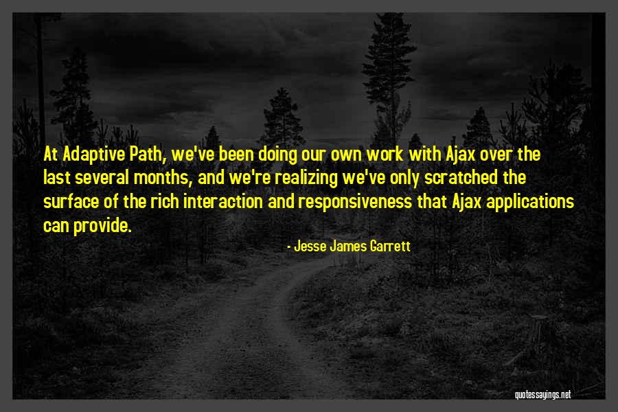 Jesse James Garrett Quotes 1226981 Jesse James Garrett Quotes 1226981