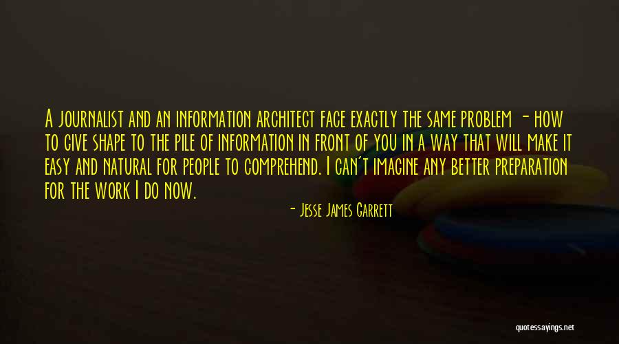 Jesse James Garrett Quotes 1520449 Jesse James Garrett Quotes 1520449