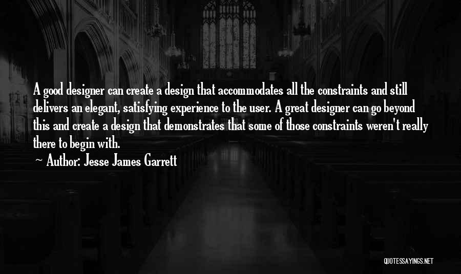 Jesse James Garrett Quotes 1960872